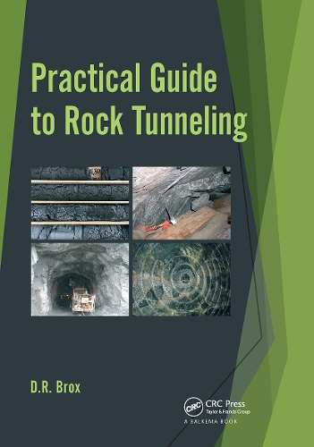 Practical Guide to Rock Tunneling.