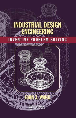Industrial Design Engineering: Inventive Problem Solving.