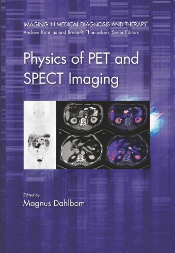 Physics of PET and SPECT Imaging.