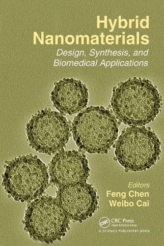 Hybrid Nanomaterials: Design, Synthesis, and Biomedical Applications.