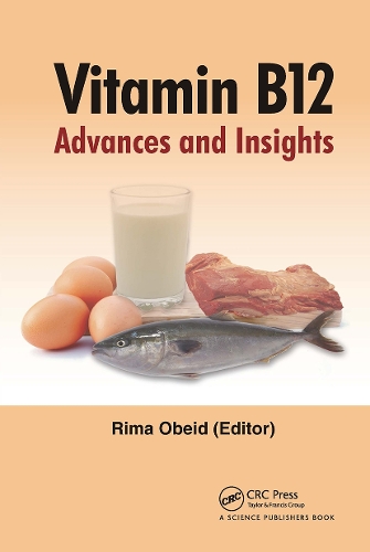 Vitamin B12: Advances and Insights.