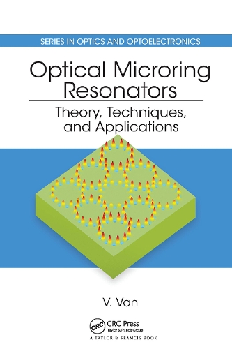 Optical Microring Resonators: Theory, Techniques, and Applications.