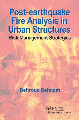 Post-Earthquake Fire Analysis in Urban Structures: Risk Management Strategies.
