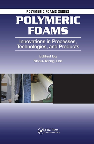 Polymeric Foams: Innovations in Processes, Technologies, and Products.