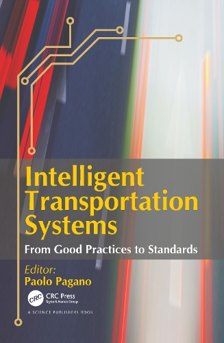 Intelligent Transportation Systems: From Good Practices to Standards.