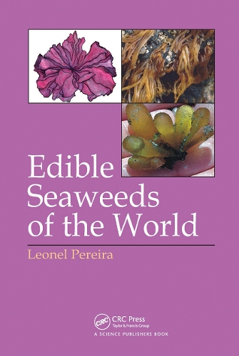 Edible Seaweeds of the World.