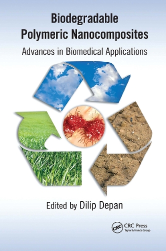 Biodegradable Polymeric Nanocomposites: Advances in Biomedical Applications.