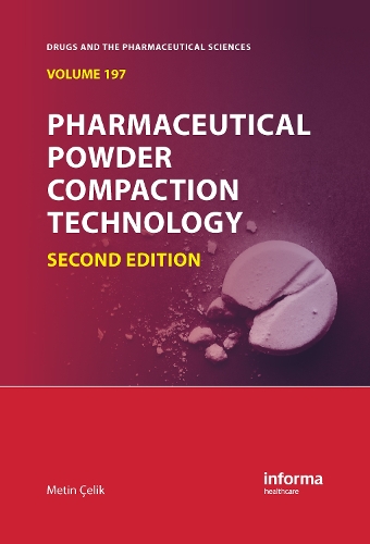 Pharmaceutical Powder Compaction Technology. 2nd edition