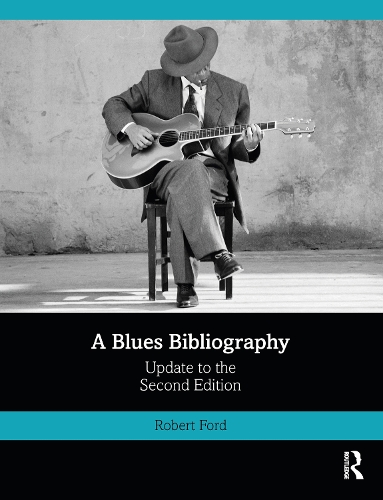 A Blues Bibliography: Second Edition: Volume 2.