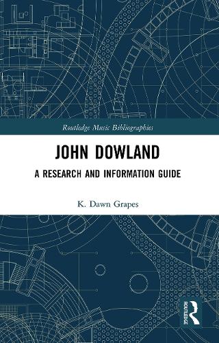 John Dowland: A Research and Information Guide.
