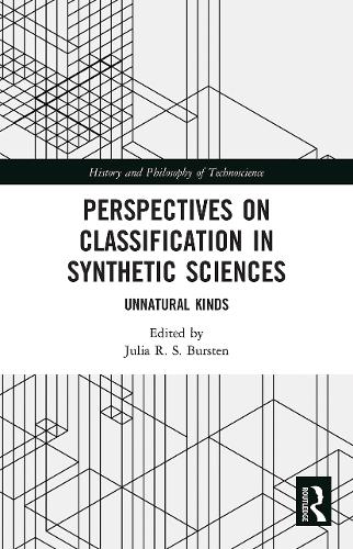 Perspectives on Classification in Synthetic Sciences: Unnatural Kinds.