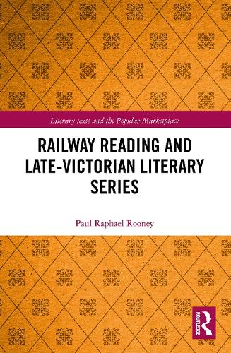Railway Reading and Late-Victorian Literary Series.