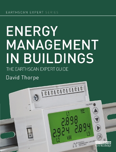 Energy Management in Buildings: The Earthscan Expert Guide.