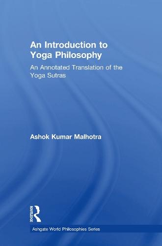 An Introduction to Yoga Philosophy: An Annotated Translation of the Yoga Sutras.