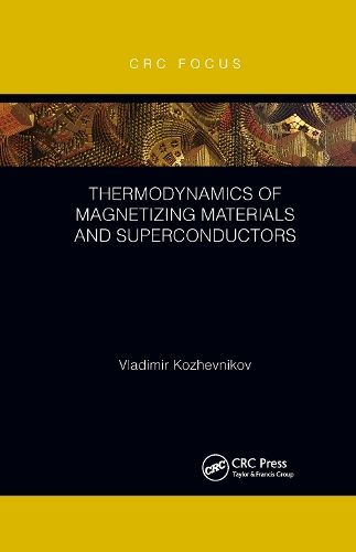 Thermodynamics of Magnetizing Materials and Superconductors.