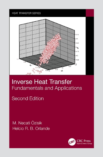 Inverse Heat Transfer: Fundamentals and Applications. 2nd edition