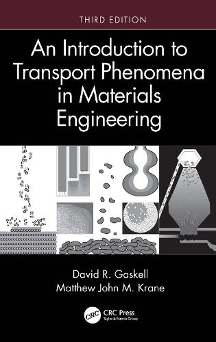 An Introduction to Transport Phenomena in Materials Engineering. 3rd edition