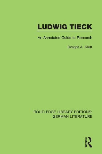 Ludwig Tieck: An Annotated Guide to Research.