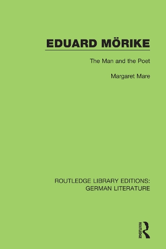 Eduard Moerike: The Man and the Poet.