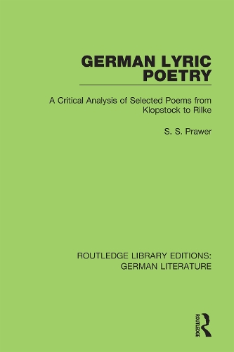 German Lyric Poetry: A Critical Analysis of Selected Poems from Klopstock to Rilke.
