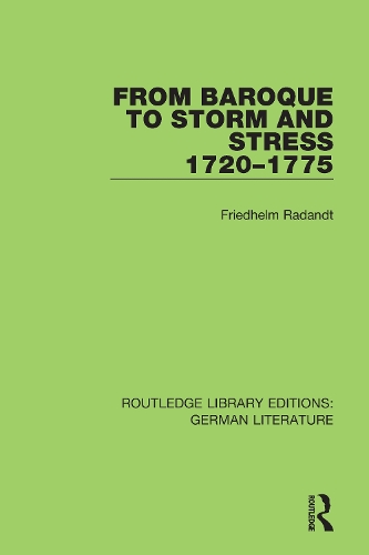 From Baroque to Storm and Stress 1720-1775.