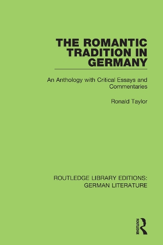 The Romantic Tradition in Germany: An Anthology with Critical Essays and Commentaries.