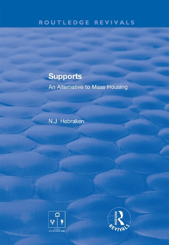 Supports: An Alternative to Mass Housing.
