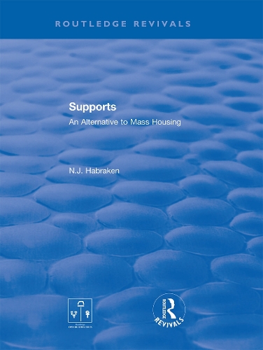 Supports: An Alternative to Mass Housing.