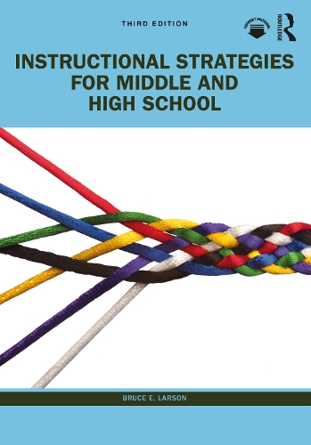 Instructional Strategies for Middle and High School. 3rd edition