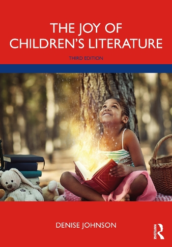 The Joy of Children's Literature. 3rd edition