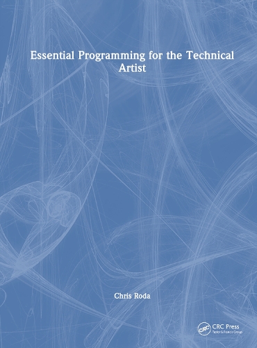 Essential Programming for the Technical Artist.