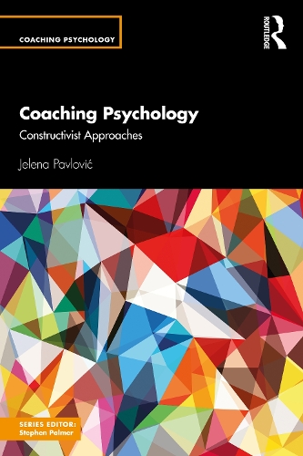 Coaching Psychology: Constructivist Approaches.