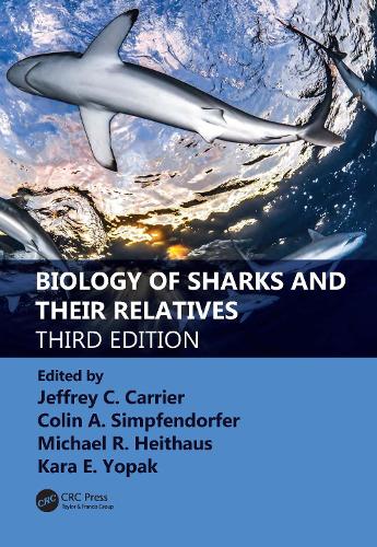 Biology of Sharks and Their Relatives. 3rd edition