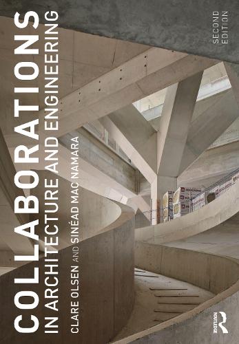 Collaborations in Architecture and Engineering. 2nd edition
