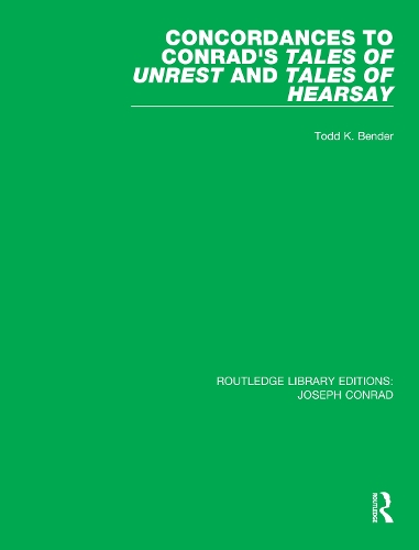 Concordances to Conrad's Tales of Unrest and Tales of Hearsay.