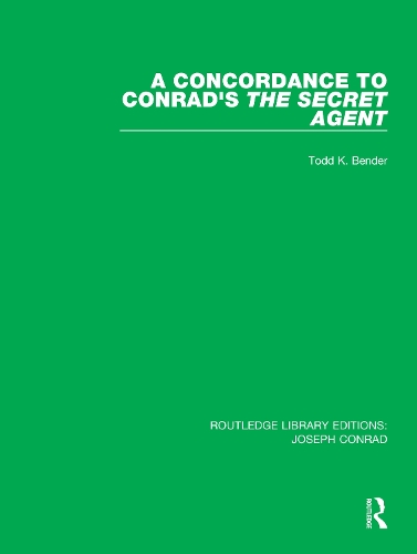 A Concordance to Conrad's The Secret Agent.