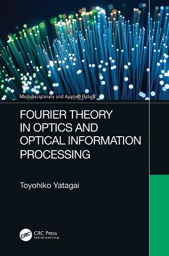 Fourier Theory in Optics and Optical Information Processing.