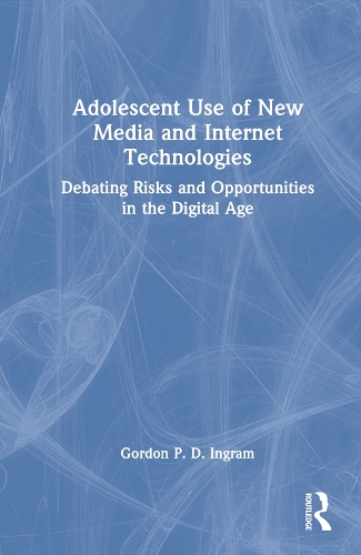 Adolescent Use of Ne Media and Internet Technologies