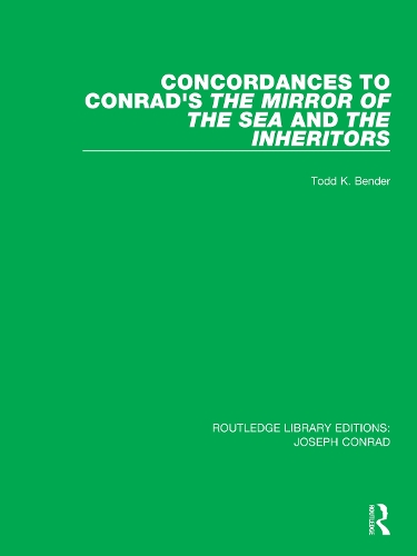 Concordances to Conrad's The Mirror of the Sea and, The Inheritors.