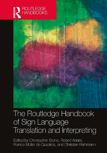 The Routledge Handbook of Sign Language Translation and Interpreting.