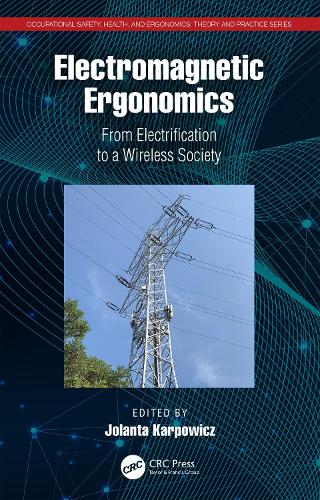 Electromagnetic Ergonomics: From Electrification to a Wireless Society.