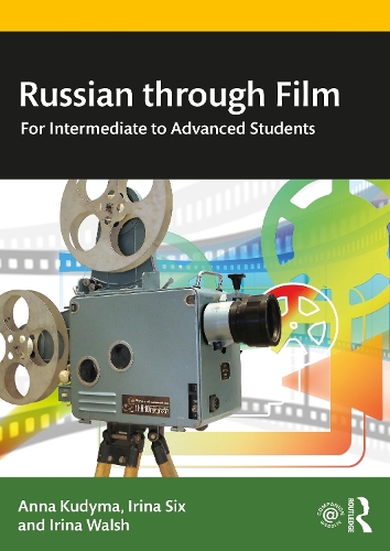 Russian through Film: For Intermediate to Advanced Students.