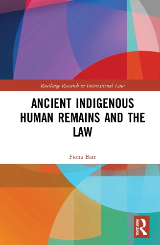 Ancient Indigenous Human Remains and the Law.