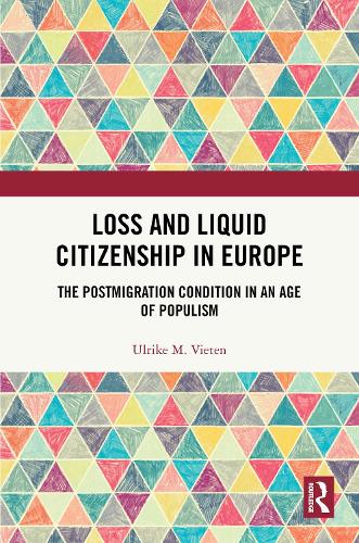 Loss and Liquid Citizenship in Europe