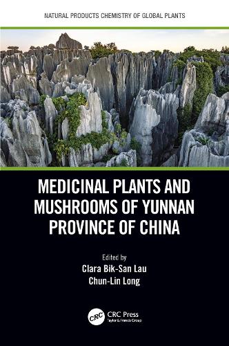 Medicinal Plants and Mushrooms of Yunnan Province of China.