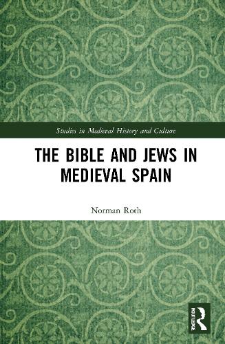 The Bible and Jews in Medieval Spain.