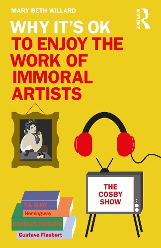 Why It's OK to Enjoy the Work of Immoral Artists.