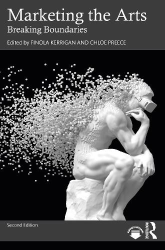 Marketing the Arts: Breaking Boundaries. 2nd edition