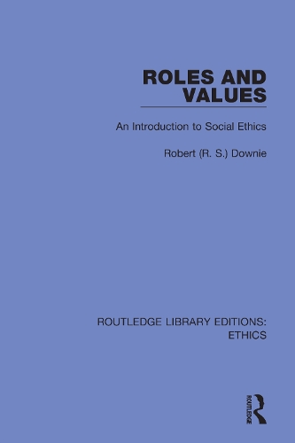 Roles and Values: An Introduction to Social Ethics.