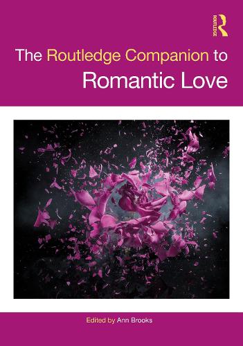 The Routledge Companion to Romantic Love.